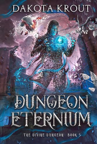 Dungeon Eternium (The Divine Dungeon) 1637660537 Book Cover