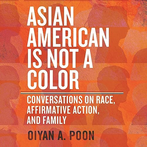 Asian American Is Not a Color by OiYan A. Poon episode artwork