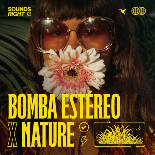 NATURE, Bomba Estéreo & Monte