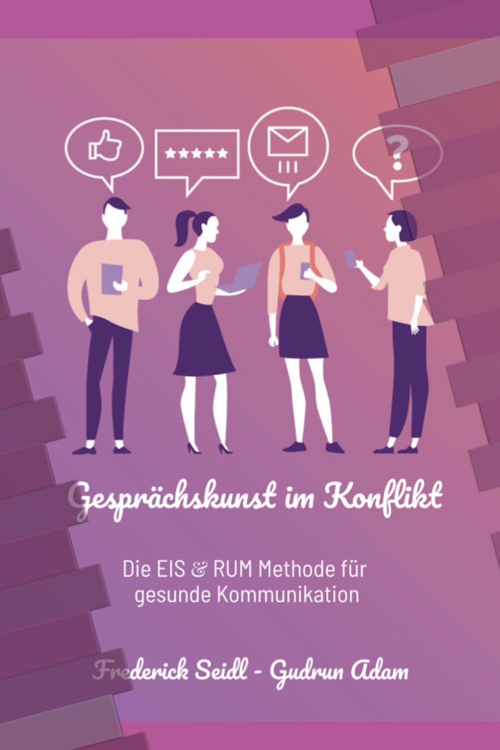 Gesprächskunst im Konflikt: Die EIS & RUM Methode für gesunde Kommunikation