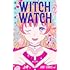 ウィッチウォッチ（1）