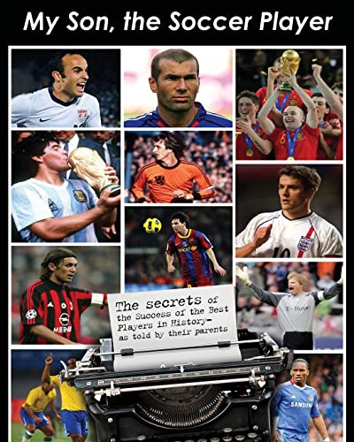 My Son the Soccer player 1463548575 Book Cover