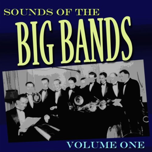 Amazon MusicでVARIOUS ARTISTSのSounds Of The Big Bands Vol 1を再生する