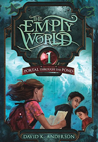 Portal Through the Pond (Empty World Saga Book 1)