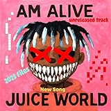 unreleased track AM ALIVE [Explicit]
