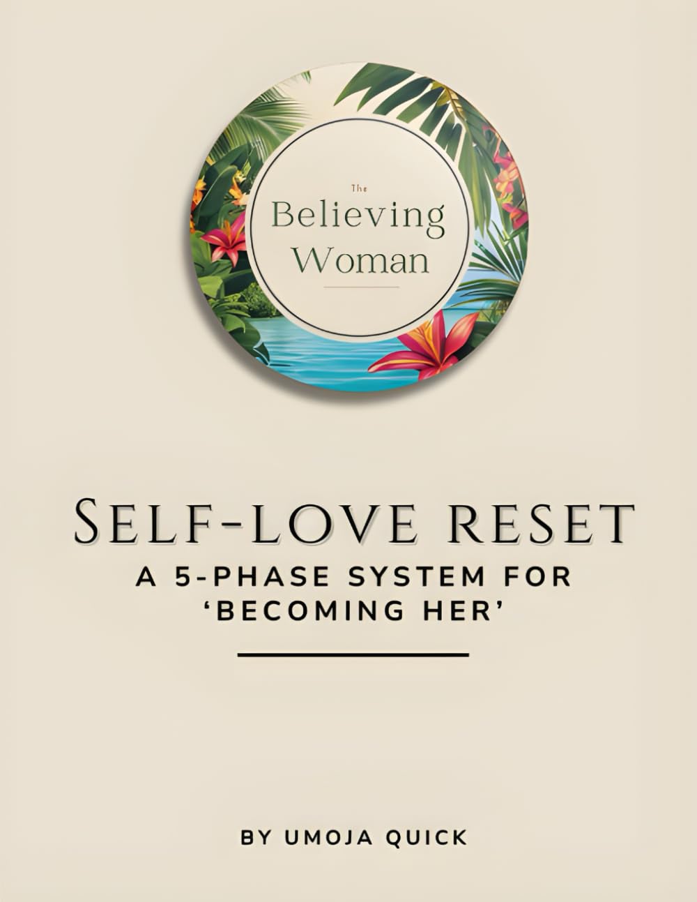 Self-Love Reset: A 5-Phase System for Becoming HER