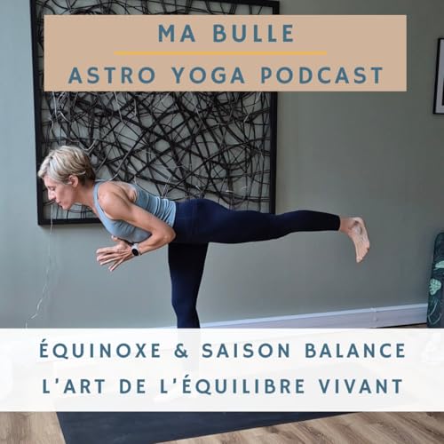 192. Équinoxe & saison Balance: l'art de l'équilibre vivant