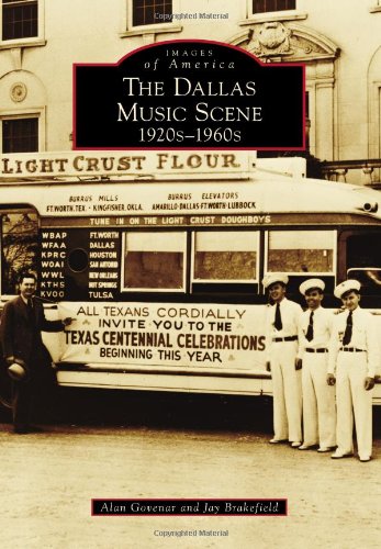 The Dallas Music Scene: 1920s-1960s (Images of America)