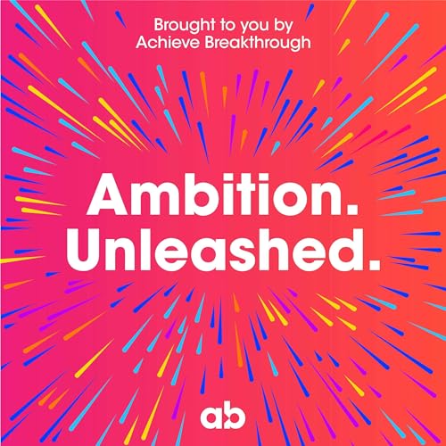 Ambition Unleashed cover art