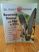 Reversing Disease with Fork & Knife (Dr. Diehl's CHIP Program) B00J4UX8T2 Book Cover
