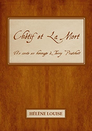 Télécharger Chétif et La Mort: Un conte en hommage à Terry Pratchett PDF Ebook En Ligne