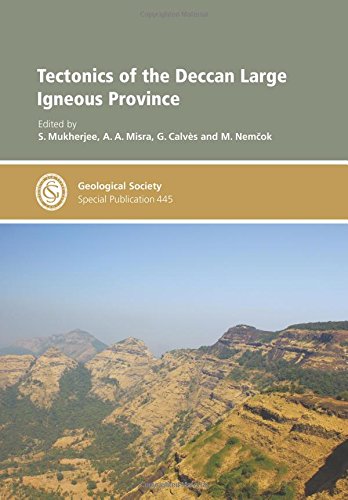 Tectonics of the Deccan Large Igneous Province (Geological Society Special Publication)
