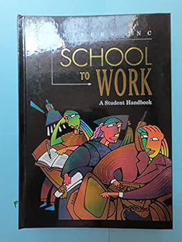 Hardcover Great Source School to Work: Student Handbook Grades 9 - 12 (Write Source 2000 Revision) Book
