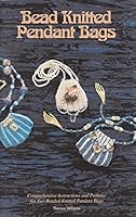 Bead Knitted Pendant Bags 188798903X Book Cover