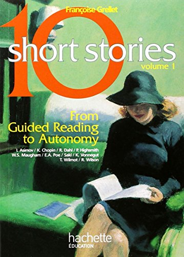  10 Short Stories, Anglais : From Guided Reading to Autonomy Gratuit