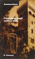 L'accademia degli scrittori muti 8889801352 Book Cover