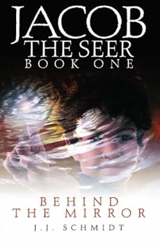 Paperback Jacob the Seer: Behind the Mirror Book