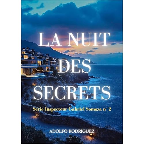 La Nuit des Secrets Audiolibro Por Adolfo Rodr&iacute;guez G&oacute;mez arte de portada