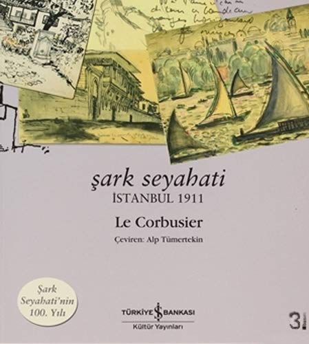 Şark Seyahati: İstanbul 1911