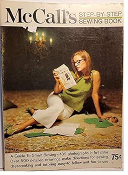 McCall's Step By Step Sewing Book.