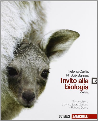  Invito alla biologia. Vol. 1B: La cellula. Per le Scuole superiori. Con espansione online