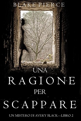 Una Ragione per Scappare (Un Mistero di Avery