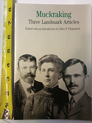 Muckraking: Three Landmark Articles