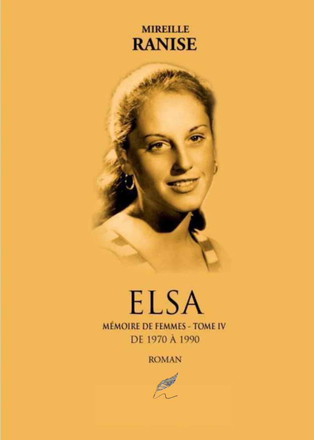 Elsa - Mémoire de femmes - Tome 4: Suite de la saga consacrée à l'évolution de la société française durant le XX° siècle, à travers le regard des femmes.