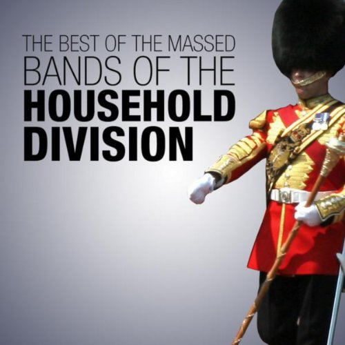 The Massed Bands of the Household Division