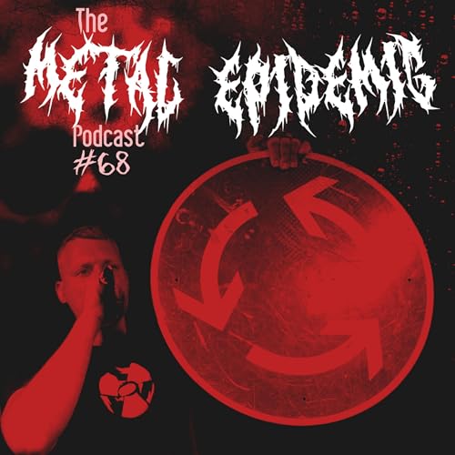 The Metal Epidemic Podcast - Episode 68 cover art