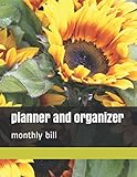 Monthly Bill Planner and Organizer: Finance Monthly & Weekly Budget Planner Expense Tracker Bill...