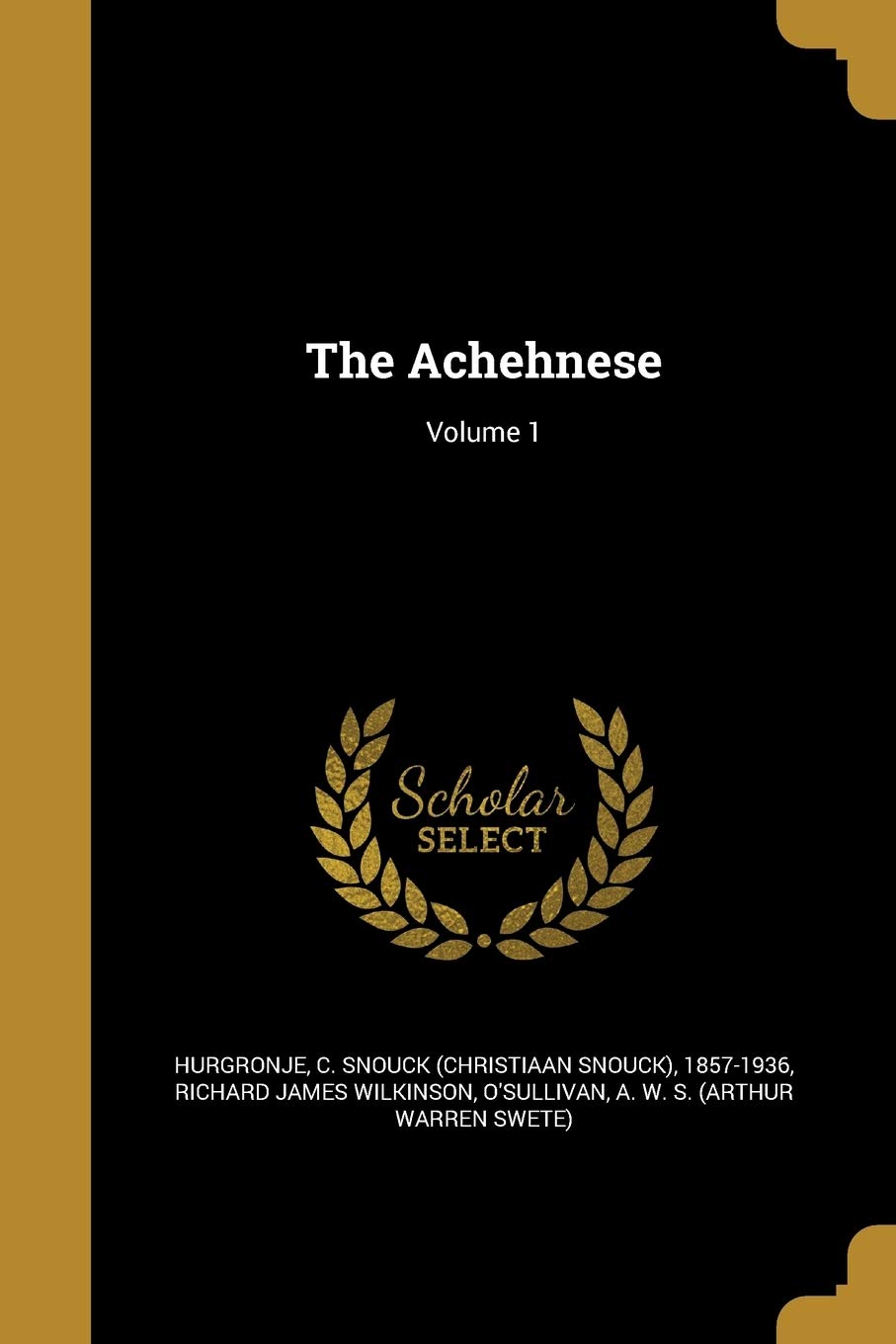 The Achehnese; Volume 1