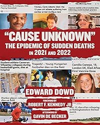 "Cause Unknown": The Epidemic of Sudden Deaths in 2021 &