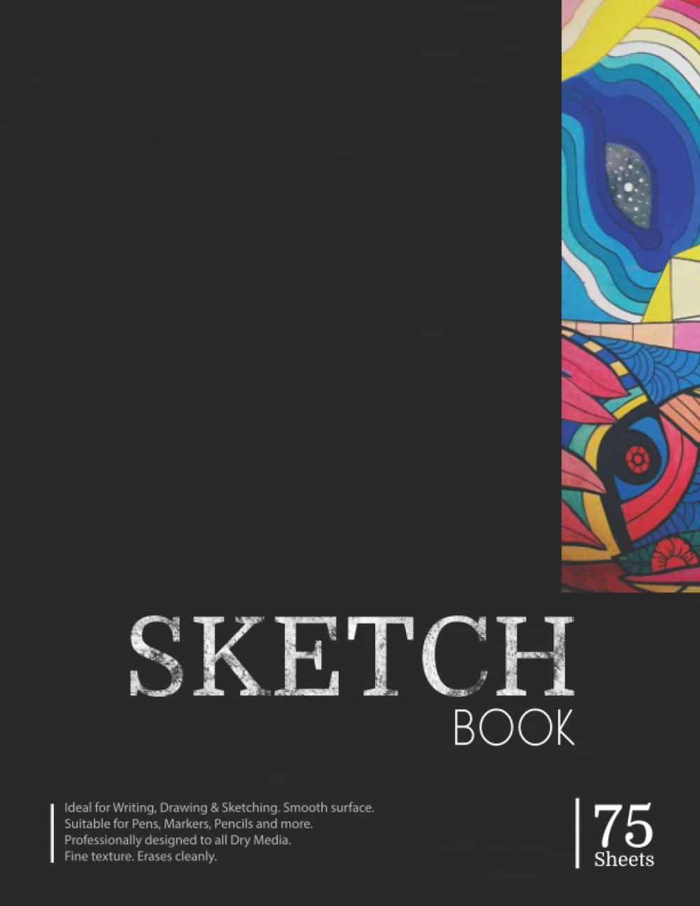 Sketch Book: Sketch Pad | Sketchbook Journal & Notebook: Notebook for Drawing, Writing, Painting, Sketching or Doodling.