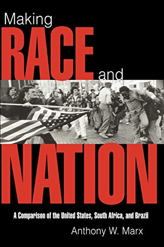 Making Race and Nation (Cambridge Studies in Comparative...