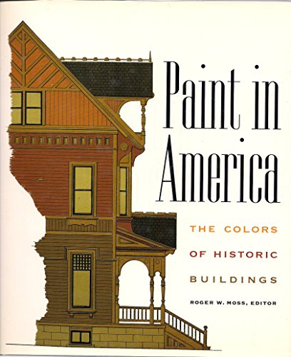 Paint in America: The Color of Historic Buildings