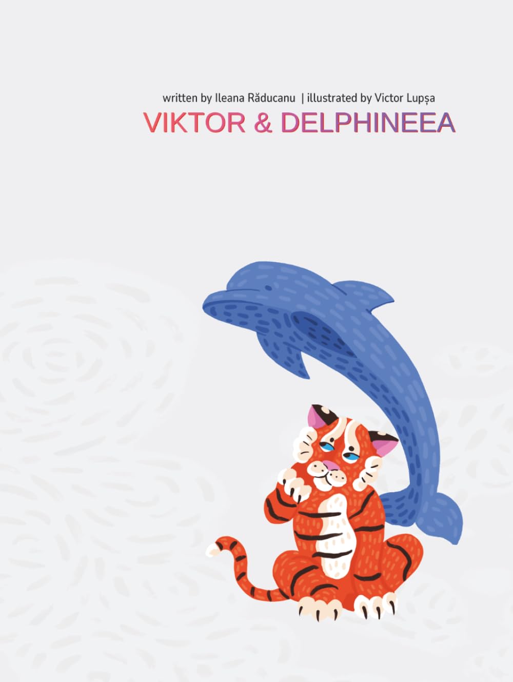 VIKTOR & DELPHINEEA: A Story About Courage and Friendship