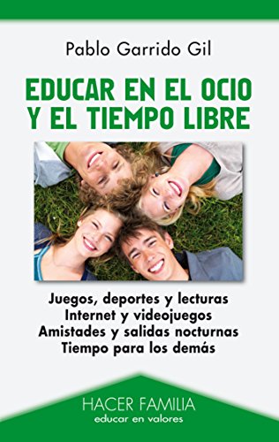 Educar en el ocio y el tiempo libre: 96 (Hacer Familia)