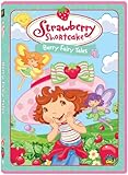 Strawberry Shortcake: Berry Fairy Tales