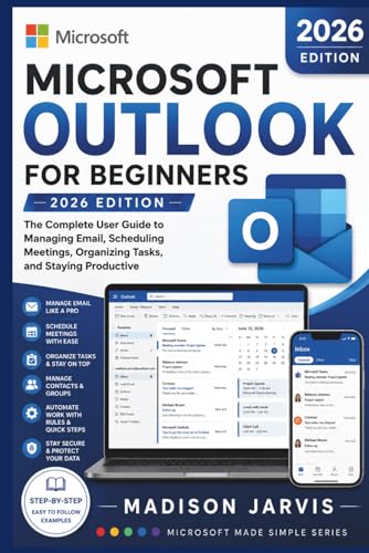 MICROSOFT OUTLOOK FOR BEGINNERS...