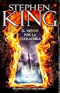 El viento por la cerradura (La Torre Oscura 8)