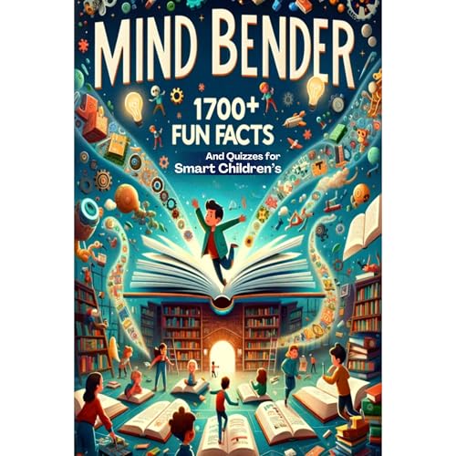 Mind Bender 1700+ Fun Facts And Quizzes for Smart Children&amp;rsquo;s by Joe Jester episode artwork
