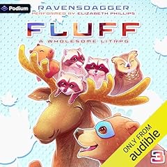 Fluff 3: A Wholesome LitRPG Audiolibro Por RavensDagger arte de portada