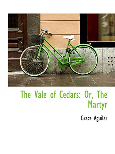 The Vale of Cedars: Or, The Martyr