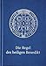 Die Regel des heiligen Benedikt: Liebhaber-Ausgabe Ausgabe günstig Kaufen-Die Regel des heiligen Benedikt: Liebhaber-Ausgabe
