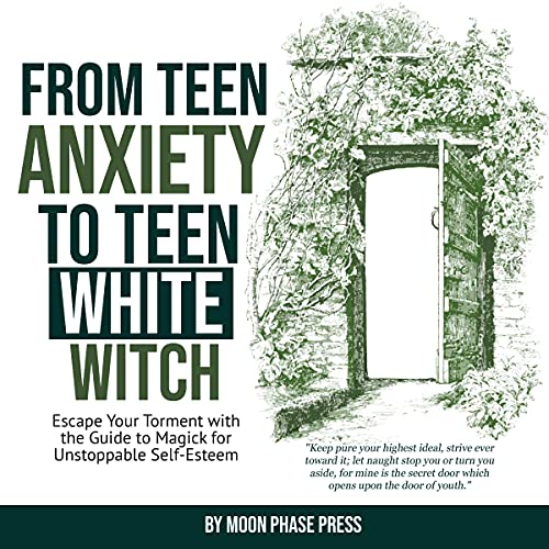From Teen Anxiety to Teen White Witch by Moon Phase Press episode artwork
