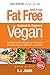 Vegan Cookbook for Beginners: Fat Free Quick & Easy Vegan Recipes - Delicious Recipes Purely Starch-Plant Based for a Dairy-Free, Low-Cholesterol, ... Vegan Cooking Recipe Book) (Volume 3)