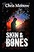 Skin & Bones