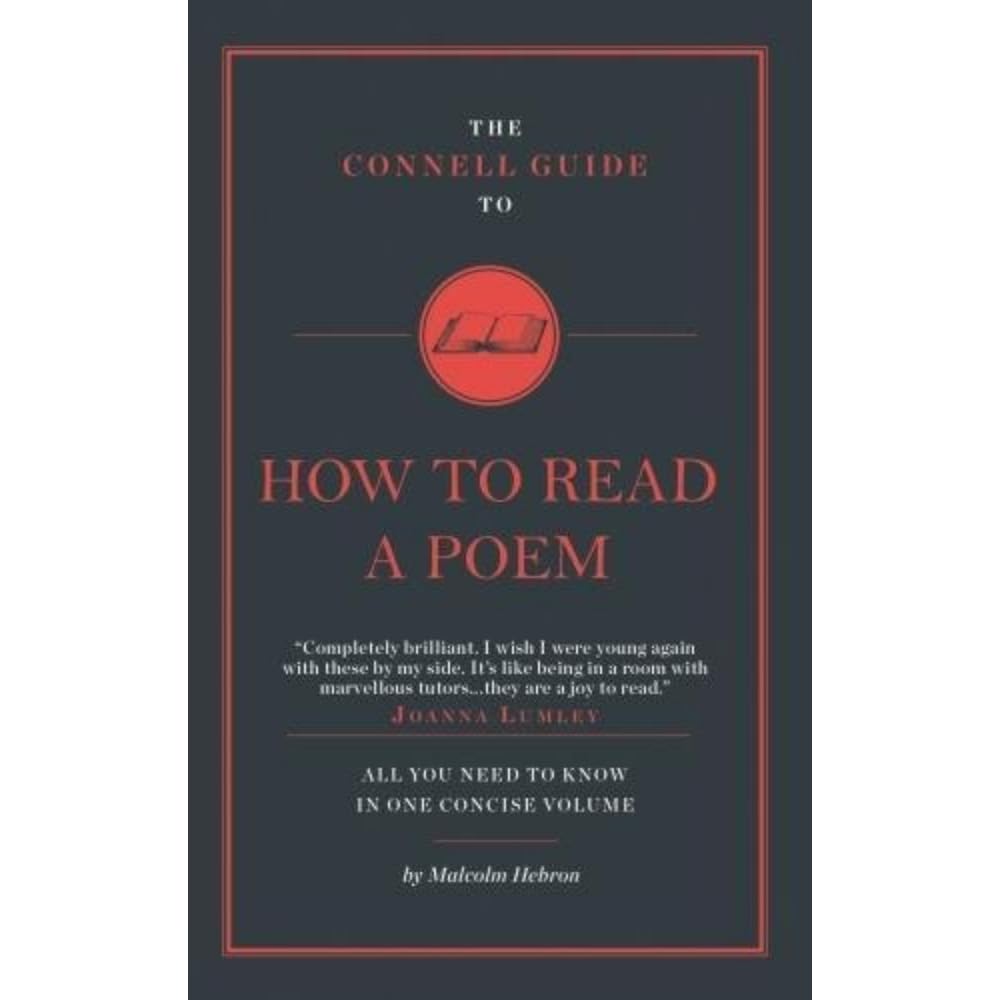 The Connell Guide to How to Read a Poem