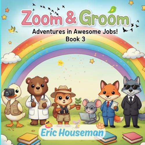 Zoom & Groom: Adventures in Awesome Jobs!: Animal Career Coloring Book for Kids, Book 3